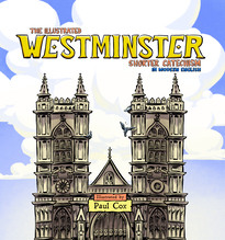 The Illustrated Westminster Shorter Catechism in Modern English